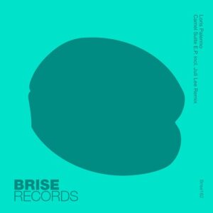 Loris Palermo - Camel Suite E.P. [BRISE162]
