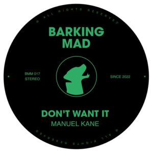 Manuel Kane - Don't Want It [BMM017]