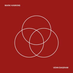 Mark Hawkins - Venn Diagram [AUSLP017DIGI]