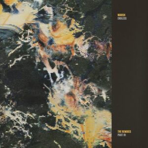 Marsh - Endless (The Remixes Part 01)