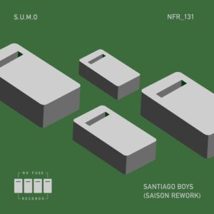 S.U.M.O. - Santiago Boys (Saison Rework) [NFR131]