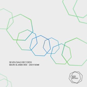 Seb Zito, James view - Give It Some [7DR038]