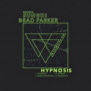 Sungdi, Brad Parker (UK) - Hypnosis [WHLTD213]