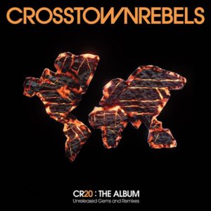 VA - Crosstown Rebels presents CR20 The Album: Unreleased Gems and Remixes [CRMLP20YR]