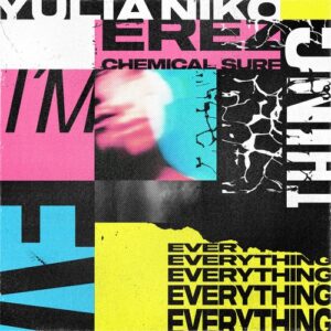 Yulia Niko, Erez - I'm Everything Chemical Surf Remix) [GPM709E]