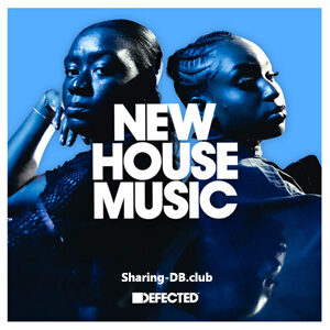 VA - Defected New House Music May 26th, 2023