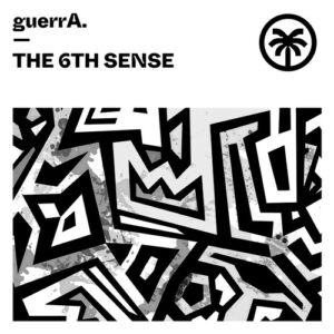 guerrA. - The 6th Sense [HXT105]