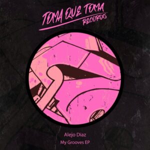 Alejo Díaz - My Grooves EP [TQTR010]