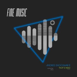 Andres Shockwave - That´s Need [FM151]