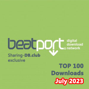 Beatport Top 100 Downloads July 2023