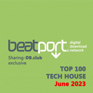 Beatport Top 100 Tech House June 2023