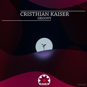 Cristhian Kaiser - Groovy [MYC1230]