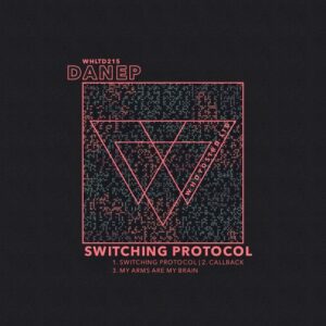 DanEP - Switching Protocol [WHLTD215]