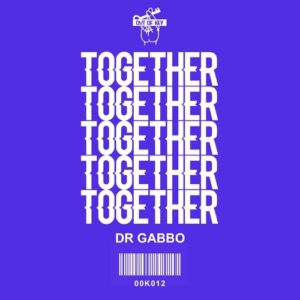Dr Gabbo - Together [OOK012]