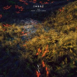 EMBRZ - IOU (feat. Lizzy Land)