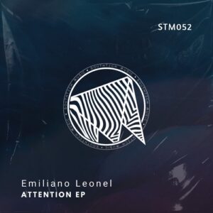 Emiliano Leonel - Attention EP [STM052]
