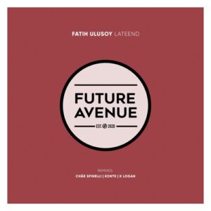 Fatih Ulusoy - Lateend [FA334]