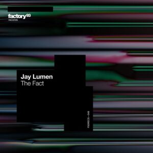 Jay Lumen - The Fact [F93RECS048B]
