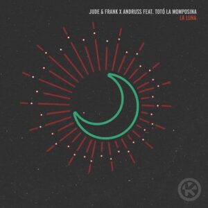Jude & Frank, Andruss, Toto La Momposina - La Luna (Extended Mix) [4255677107538KON]