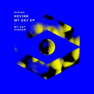 Kevinn - My Day EP [NVR194]