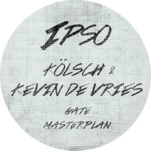 Kolsch, Kevin de Vries - Gate / Masterplan [IPSO010]