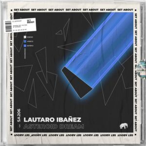 Lautaro Ibañez - Asteroid Dream [SA206]
