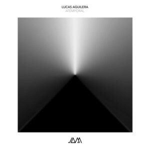 Lucas Aguilera - Atemporal [JAM051]