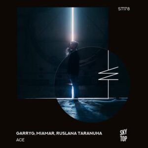 MIAMAR, GarryG, Ruslana Taranuha - Ace [ST178]