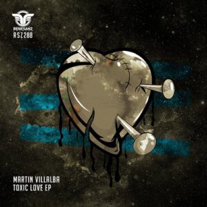 Martin Villalba - Toxic Love EP [RSZ288]