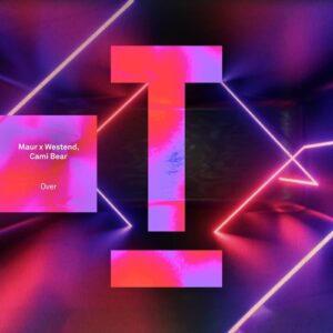 Maur, Westend, Cami Bear - Over [TOOL119901Z]