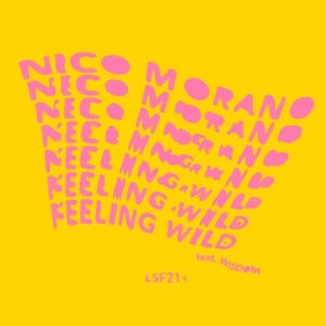 Nico Morano, WISDOM - Feeling Wild [LSF015]
