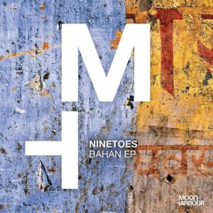 Ninetoes - Bahan Ep [MHD211]