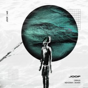 Ormus - Nehorah / Akawi [JOOF463]