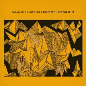 Parallelle & Nicolas Masseyeff - Renegade EP [CRM292]