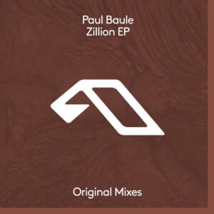 Paul Baule - Zillion EP [ANJDEEE777BD]