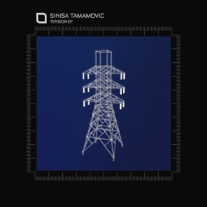 Sinisa Tamamovic - Tension EP [TR463]