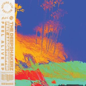The Deepshakerz, Aaron Pfeiffer - Feel Alive EP [NEM06601Z]
