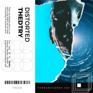 Thedtry - Distorted [TR246]