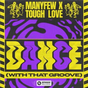 Tough Love, ManyFew - Dance (With That Groove) [Extended Mix] [5054197707193]