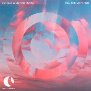 VONDA7, Mopao Mumu - Till The Morning [DLN055]