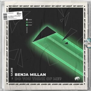 benja millan - Do You Think of Me [SA208]
