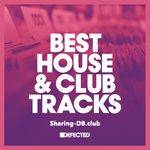 VA - Defected Best House & Club Tracks July 2023