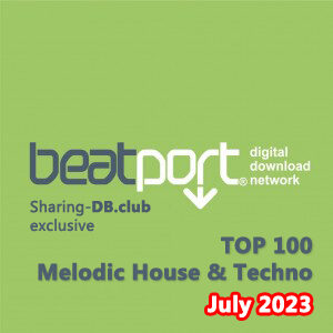 Beatport Top 100 Melodic House & Techno July 2023