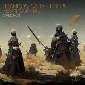Brandon Caballero, Kevin Corral - Saburai [RPM187]