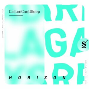 CallumCantSleep - Horizon [SVR126]