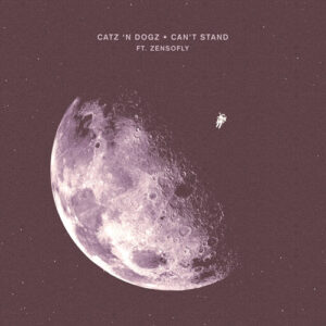 Catz n Dogz - Cant Stand [CRM294]