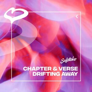 Chapter & Verse - Drifting Away (Extended Mix) [197338615225]