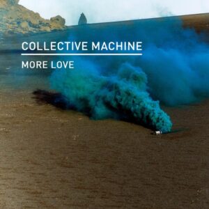 Collective Machine & Ledniczky - More Love [KD168BP]