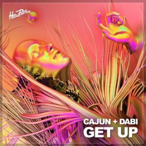 Dabi, CAJUN (BR) - Get Up [HP218]