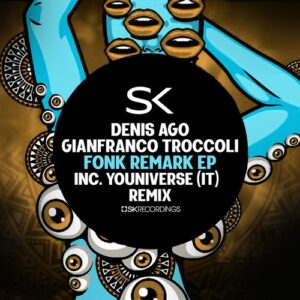 Denis Ago, Gianfranco Troccoli - Fonk Remark [SK268]
